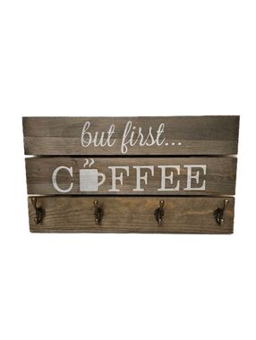 Coffee Sign With Cup Hooks Light Wood Brass Color Hardware but first .... COFFEE